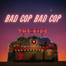 Bad Cop/Bad Cop - The Ride (Vinyle Usagé)
