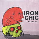 Iron Chic - Not Like This (Vinyle Usagé)