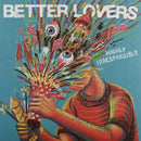 Better Lovers - Highly Irresponsible (Vinyle Usagé)