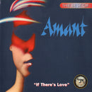 Amant - The Best Of Amant - If Theres Love (CD Usagé)