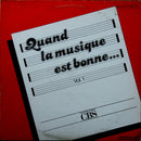 Various - Quand la Musique Est Bonne Vol 1 (Vinyle Usagé)