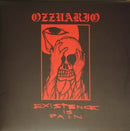 Ozzuario - Existence Is Pain (Vinyle Usagé)