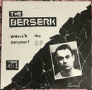 Berserk - Wheres The Dictator? (Vinyle Neuf)