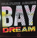 Culture Abuse - Bay Dream (Vinyle Usagé)