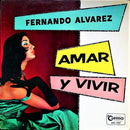 Fernando Alvarez - Amar Y Vivir (Vinyle Usagé)