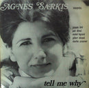 Agnes Sarkis - Tell Me Why (Vinyle Usagé)