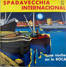 Spadavecchia Internacional - Una Noche En La Boca (Vinyle Usagé)
