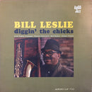 Bill Leslie - Diggin' The Chicks (Vinyle Usagé)