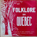 Le Petit Ensemble Vocal de l Ecole Normale De Musique - Folklore Du Quebec (Vinyle Usagé)