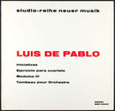De Pablo / Various - Iniciativas / Ejercicio Para Cuarteto / Modulos III / Tombeau Pour Orchestre (Vinyle Usagé)