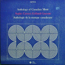 Eckhardt-Gramatte / Various - Anthology Of Canadian Music / Anthologie De La Musique Canadienne (Vinyle Usagé)