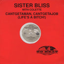 Sister Bliss With Colette  - Cantgetaman Cantgetajob (Life's A Bitch!) (Vinyle Usagé)