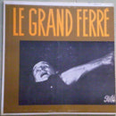 Leo Ferre - Le Grand Ferre (Vinyle Usagé)