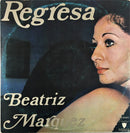 Beatriz Marquez - Regresa (Vinyle Usagé)