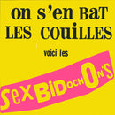 Les Bidochons - On S'En Bat Les Couilles Voici Les Sex Bidochon's (Vinyle Usagé)