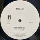 Phelon - I See You Partyin (Vinyle Usagé)