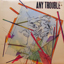 Any Trouble - Any Trouble (Vinyle Usagé)