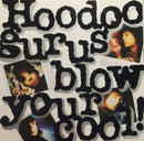 Hoodoo Gurus - Blow Your Cool (Vinyle Usagé)