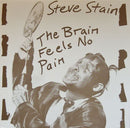 Steve Stain - The Brain Feels No Pain (Vinyle Usagé)