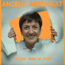 Angele Arsenault - Chanter Dans Le Soleil (Vinyle Usagé)