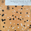 Bartok / Husa - Le Mandarin Merveilleux / Premiere Et Deuxieme Rhapsodies Pour Violon Et Orchestre (Vinyle Usagé)