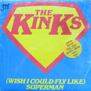 Kinks - (Wish I Could Fly Like) Superman (Vinyle Usagé)