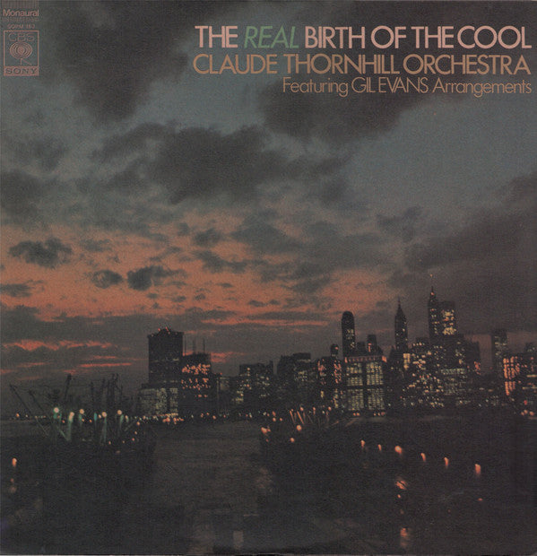 Claude Thornhill - The Real Birth Of The Cool (Featuring Gil Evans Arrangements) (Vinyle Usagé)