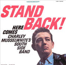 Charlie Musselwhite - Stand Back! (Vinyle Usagé)