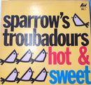 Sparrow's Troubadours - Hot & Sweet Vol 1 (Vinyle Usagé)