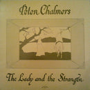 Peter Chalmers - The Lady And The Stranger (Vinyle Usagé)