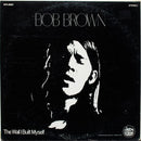 Bob Brown  - The Wall I Built Myself (Vinyle Usagé)