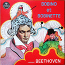 Bobino et Bobinette - Racontent Beethoven (Vinyle Usagé)