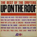 Drifters - Up On the Roof: The Best of the Drifters (Vinyle Usagé)