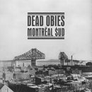Dead Obies - Montreal Sud (Vinyle Usagé)