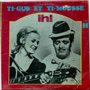 Ti Gus et Ti Mousse - Ih (Vinyle Usagé)