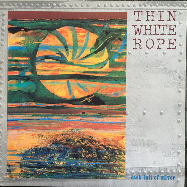 Thin White Rope - Sack Full of Silver (Vinyle Usagé)