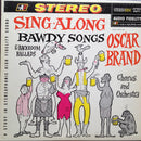 Oscar Brand - Sing-Along Bawdy Songs & Backroom Ballads (Vinyle Usagé)