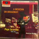 Pepe Jaramillo  - A Mexican On Broadway (Vinyle Usagé)