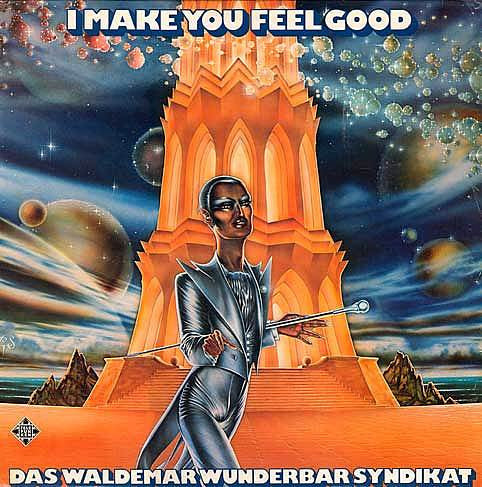 Das Waldemar Wunderbar Syndikat - I Make You Feel Good (Vinyle Usagé)