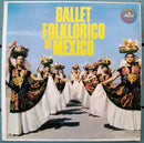 Ballet Folklorico De Mexico - Ballet Folklorico De Mexico (Vinyle Usagé)