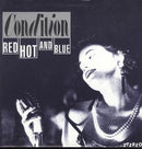 Condition - Red Hot and Blue (Vinyle Usagé)