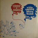 Ville Emard Blues Band - Ville Emard Blues Band (Vinyle Usagé)