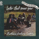 Matthews Southern Comfort - Later That Same Year (Vinyle Usagé)