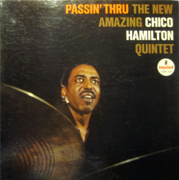 Chico Hamilton - Passin Thru: The New Amazing Chico Hamilton Quintet (Vinyle Usagé)