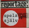 Various - Reportage: Spela Sjalv (Vinyle Usagé)