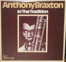 Anthony Braxton - In The Tradition (Volume 1) (Vinyle Usagé)