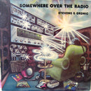 Stevens & Grdnic - Somewhere Over The Radio (Vinyle Usagé)
