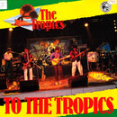 Tropics - To the Tropics (Vinyle Usagé)