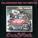 Chipmunks / Chipettes - Born To Rock (Vinyle Usagé)