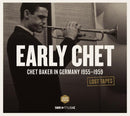 Chet Baker - Early Chet (Chet Baker In Germany 1955-59) (Vinyle Neuf)